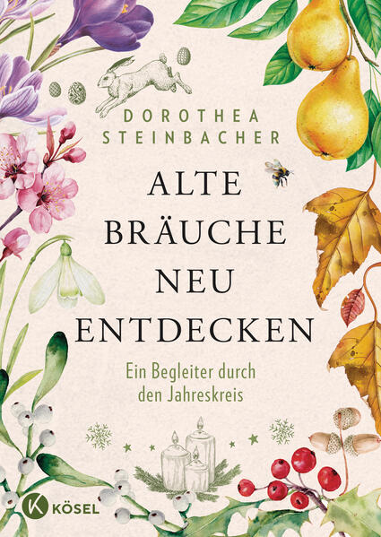 Produktbild: Alte Bräuche neu entdecken | Dorothea Steinbacher