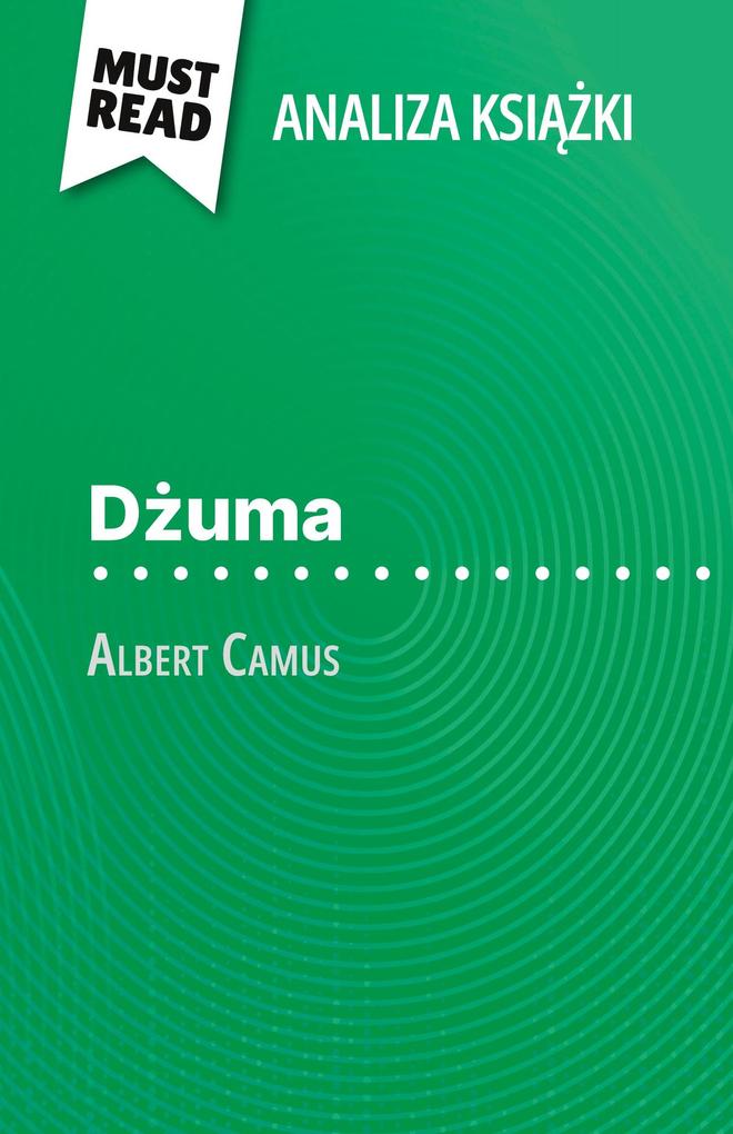 Produktbild: Duma ksika Albert Camus (Analiza ksiki) | Lucile Lhoste
