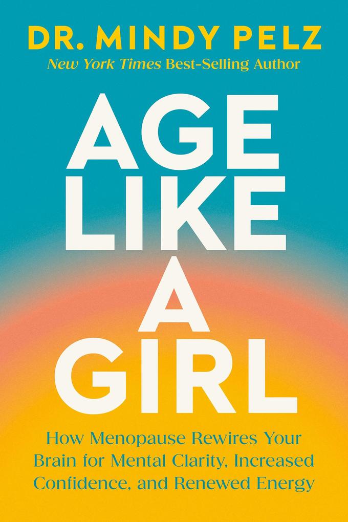 Produktbild: Age Like a Girl | Mindy Pelz