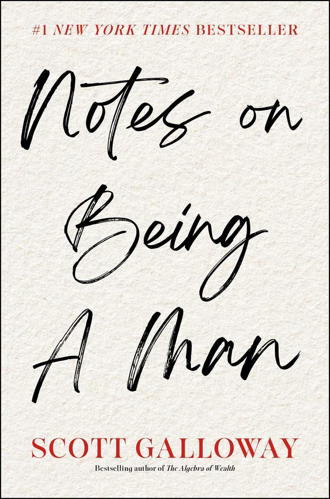 Produktbild: Notes on Being a Man | Scott Galloway