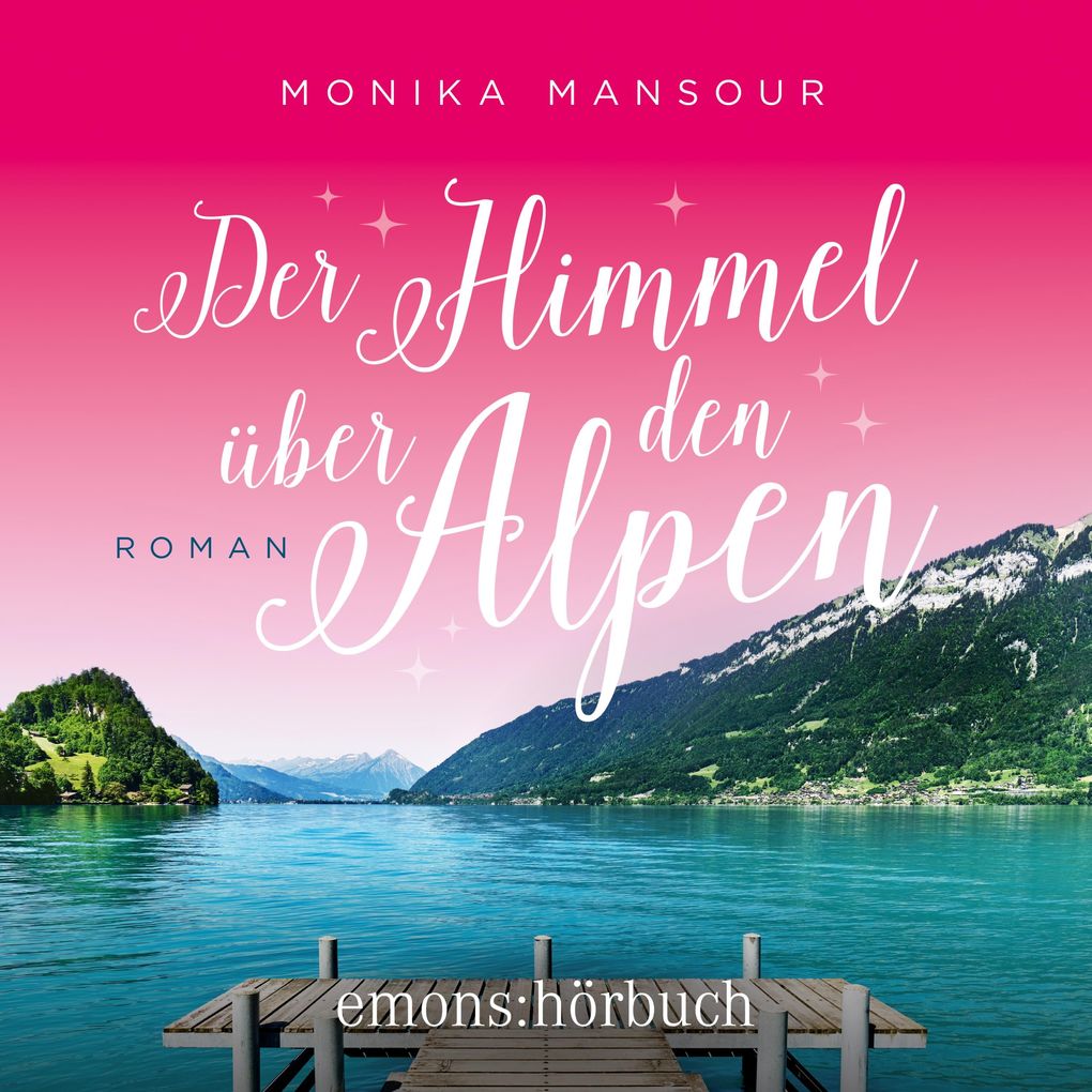 Produktbild: Der Himmel über den Alpen | Monika Mansour