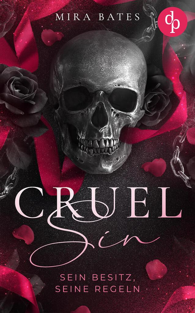 Produktbild: Cruel Sin - Sein Besitz, seine Regeln | Enemies to Lovers Dark Mafia Romance | Mira Bates