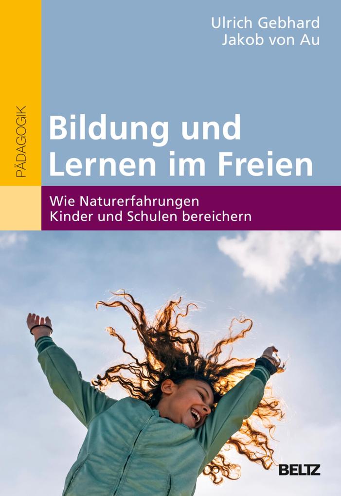Produktbild: Bildung und Lernen im Freien | Ulrich Gebhard, Jakob von Au