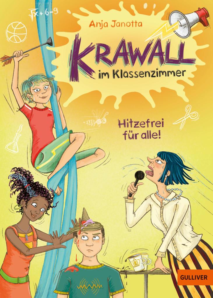 Produktbild: Krawall im Klassenzimmer - Hitzefrei für alle! | Anja Janotta