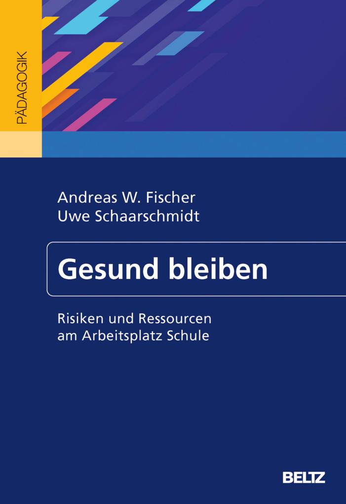 Produktbild: Gesund bleiben | Andreas W. Fischer, Uwe Schaarschmidt