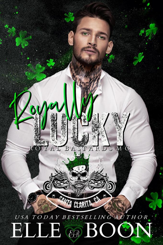 Produktbild: Royally Lucky (A Royal Sons MC) | Elle Boon
