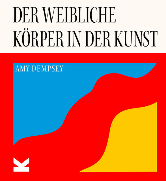 Produktbild: Der weibliche Körper in der Kunst | Amy Dempsey