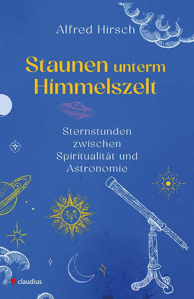 Produktbild: Staunen unterm Himmelszelt | Alfred Hirsch