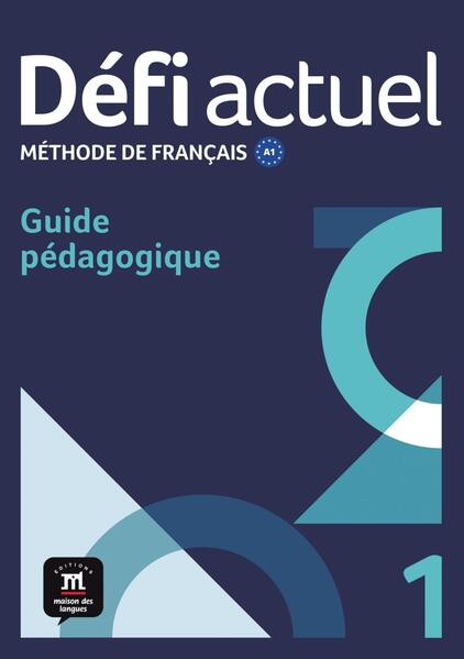 Produktbild: Défi actuel 1 A1. Guide pédagogique