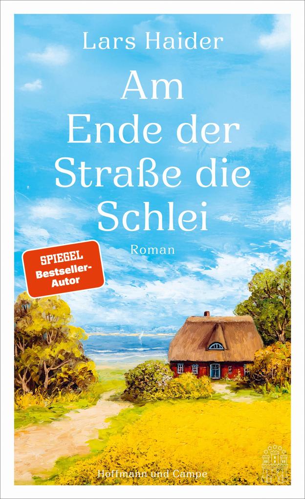 Produktbild: Am Ende der Straße die Schlei | Lars Haider