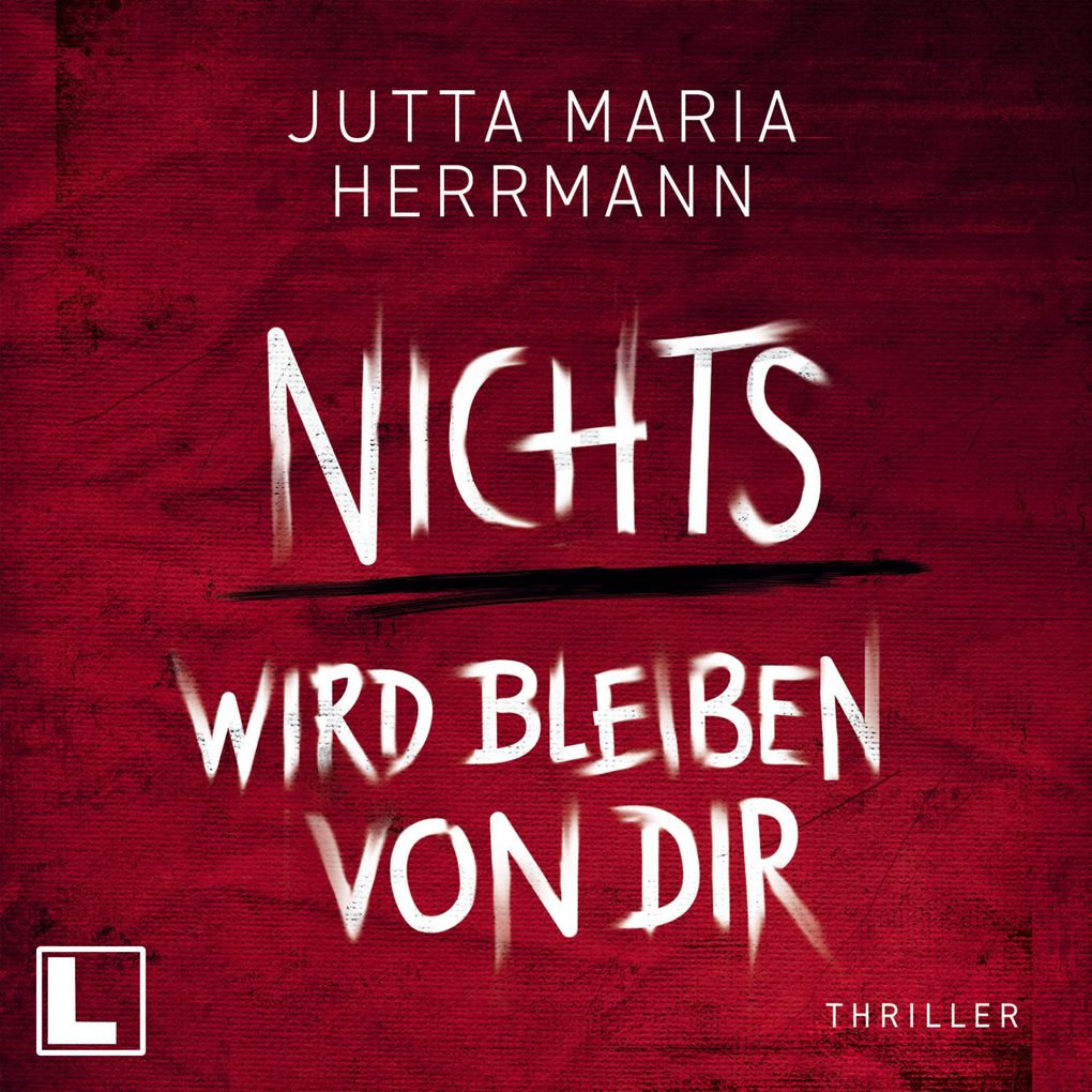 Produktbild: Nichts wird bleiben von dir | Jutta Maria Herrmann