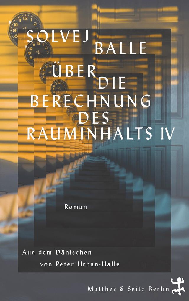 Produktbild: Über die Berechnung des Rauminhalts IV | Solvej Balle