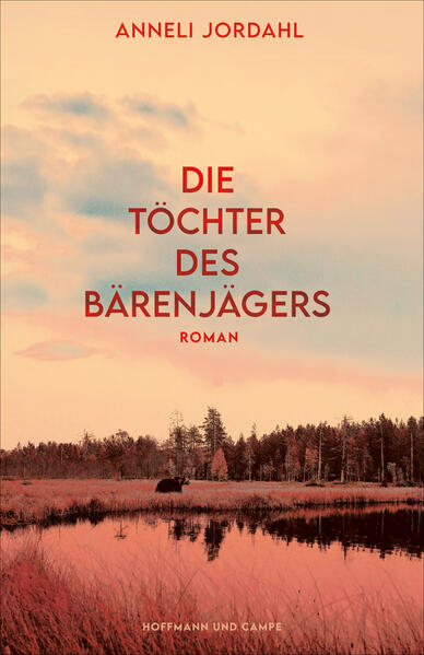 Produktbild: Die Töchter des Bärenjägers | Anneli Jordahl