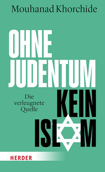 Produktbild: Ohne Judentum kein Islam | Mouhanad Khorchide