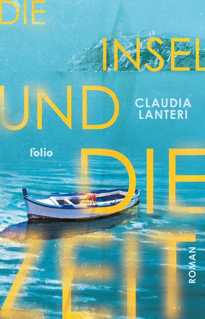 Produktbild: Die Insel und die Zeit | Claudia Lanteri