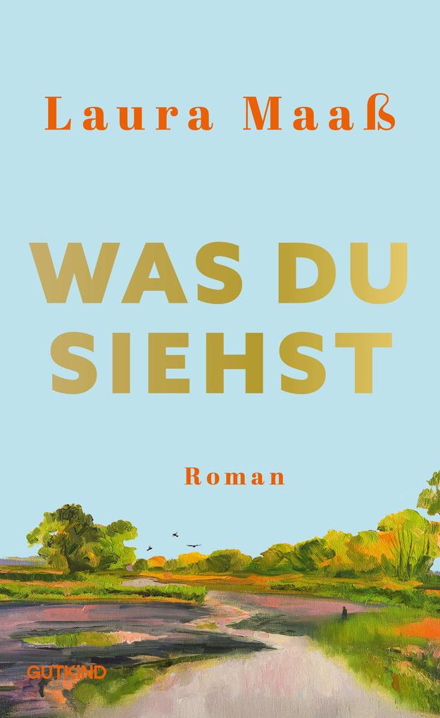 Produktbild: Was du siehst | Laura Maaß