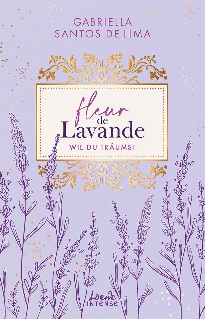 Produktbild: Fleur de Lavande (Band 3) - Wie du träumst | Gabriella Santos de Lima