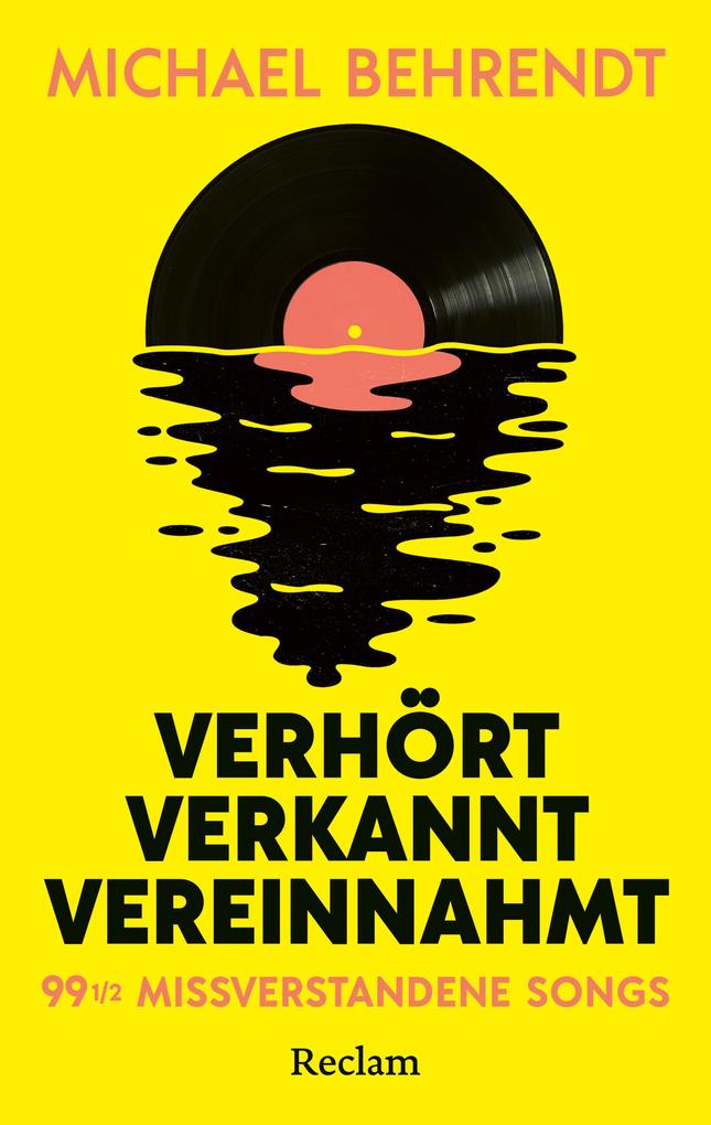 Produktbild: Verhört, verkannt, vereinnahmt. 99 missverstandene Songs | Michael Behrendt