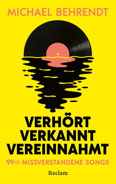 Produktbild: Verhört, verkannt, vereinnahmt. 99 missverstandene Songs | Michael Behrendt