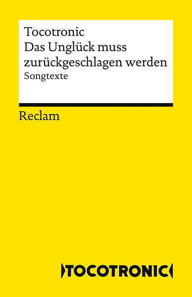 Produktbild: Das Unglück muss zurückgeschlagen werden. Songtexte | Tocotronic