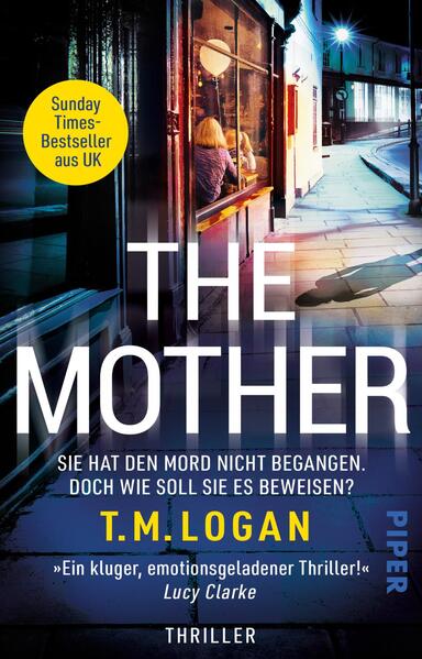 Produktbild: The Mother - Sie hat den Mord nicht begangen. Doch wie soll sie es beweisen? | T.M. Logan