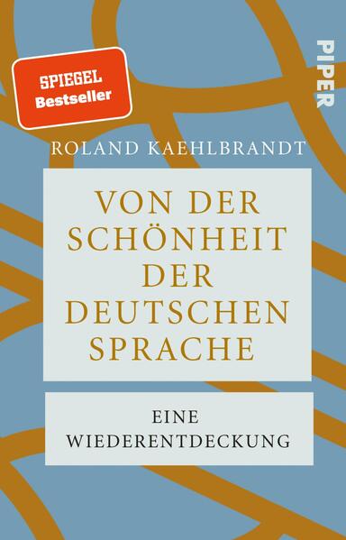 Produktbild: Von der Schönheit der deutschen Sprache | Roland Kaehlbrandt