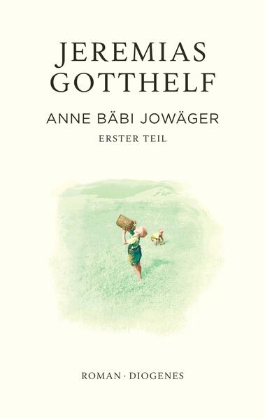 Produktbild: Anne Bäbi Jowäger | Jeremias Gotthelf, Philipp Theisohn
