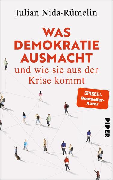 Produktbild: Was Demokratie ausmacht - und wie sie aus der Krise kommt | Julian Nida-Rümelin