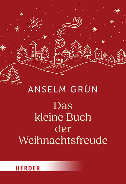Produktbild: Das kleine Buch der Weihnachtsfreude | Anselm Grün OSB