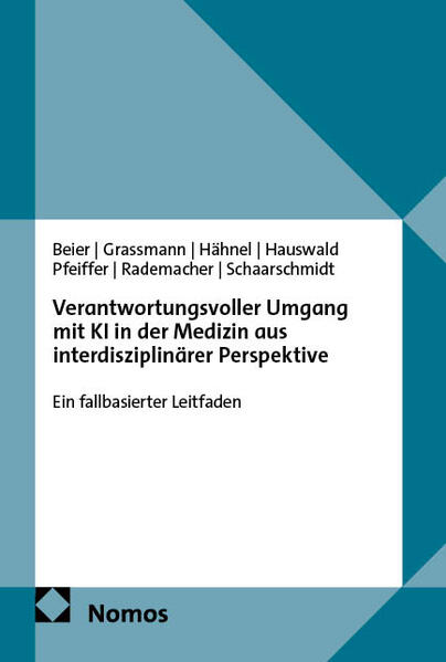 Produktbild: Verantwortungsvoller Umgang mit KI in der Medizin aus interdisziplinärer Perspektive | Kathi Beier, Stephan Grassmann, Martin Hähnel, Rico Hauswald, Sabine Pfeiffer