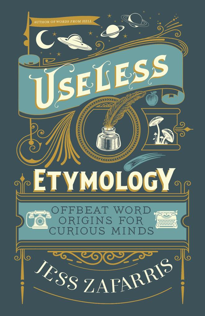 Produktbild: Useless Etymology | Jess Zafarris