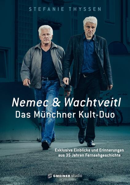 Produktbild: Nemec & Wachtveitl: Das Münchner Kult-Duo | Stefanie Thyssen