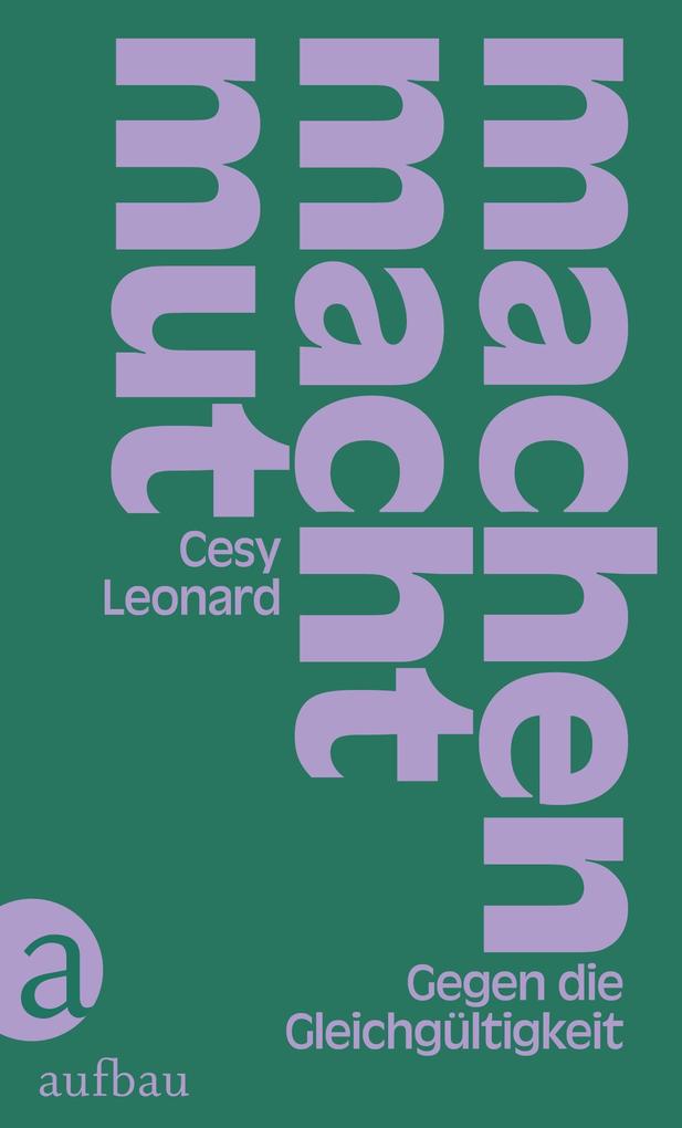 Produktbild: MACHEN MACHT MUT - Gegen die Gleichgültigkeit | Cesy Leonard