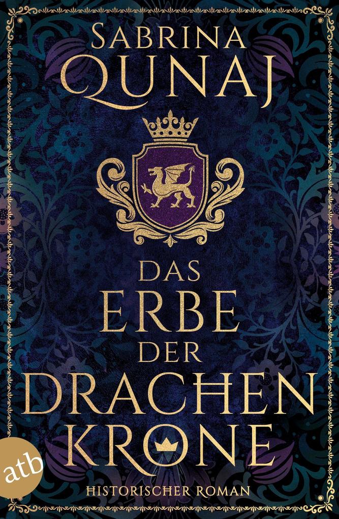 Produktbild: Das Erbe der Drachenkrone | Sabrina Qunaj