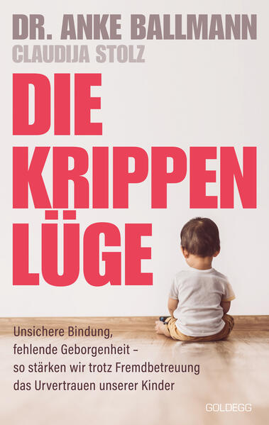 Produktbild: Die Krippen-Lüge | Anke Ballmann, Claudija Stolz