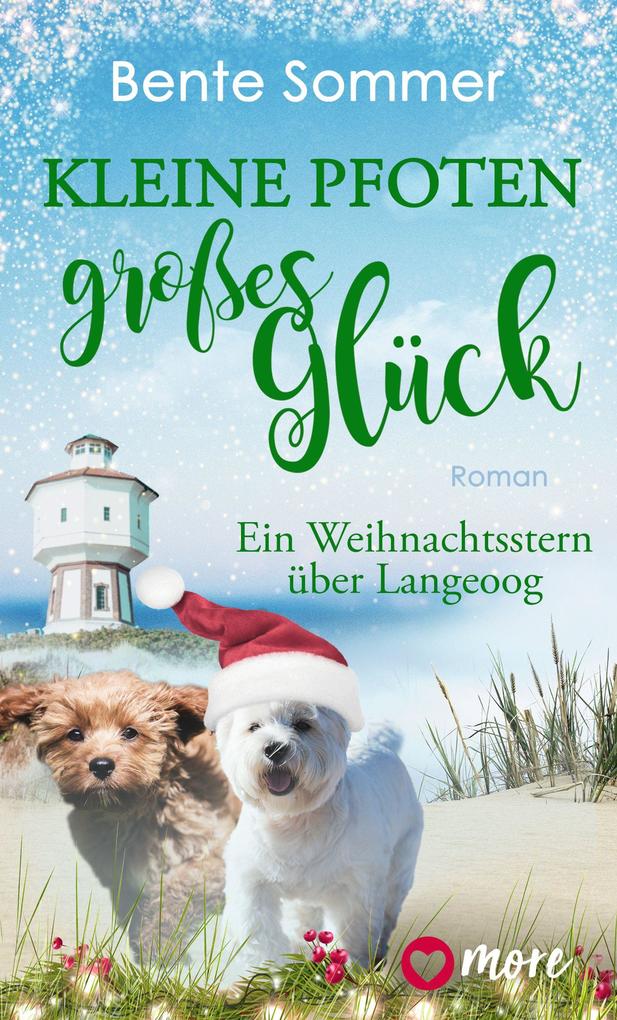 Produktbild: Kleine Pfoten, großes Glück - Ein Weihnachtsstern über Langeoog | Bente Sommer