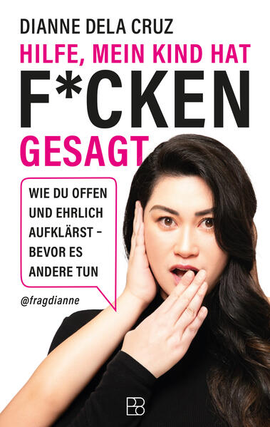 Produktbild: Hilfe, mein Kind hat f*cken gesagt | Dianne Dela Cruz