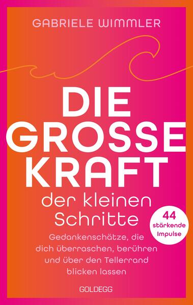 Produktbild: Die große Kraft der kleinen Schritte | Gabriele Wimmler