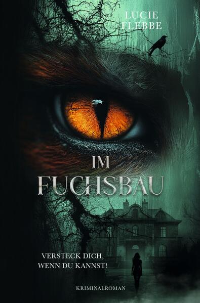 Produktbild: Im Fuchsbau - Versteck dich, wenn du kannst! | Lucie Flebbe