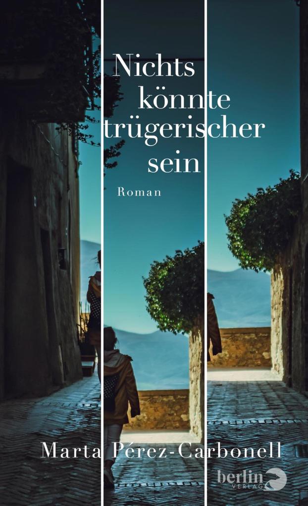 Produktbild: Nichts könnte trügerischer sein | Marta Pérez-Carbonell