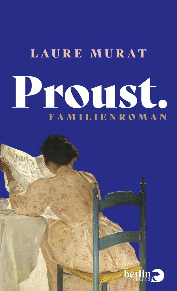 Produktbild: Proust. Familienroman | Laure Murat