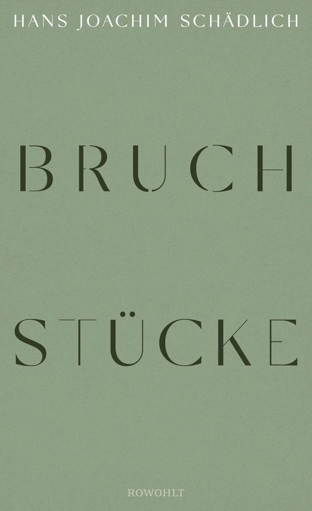 Produktbild: Bruchstücke | Hans Joachim Schädlich