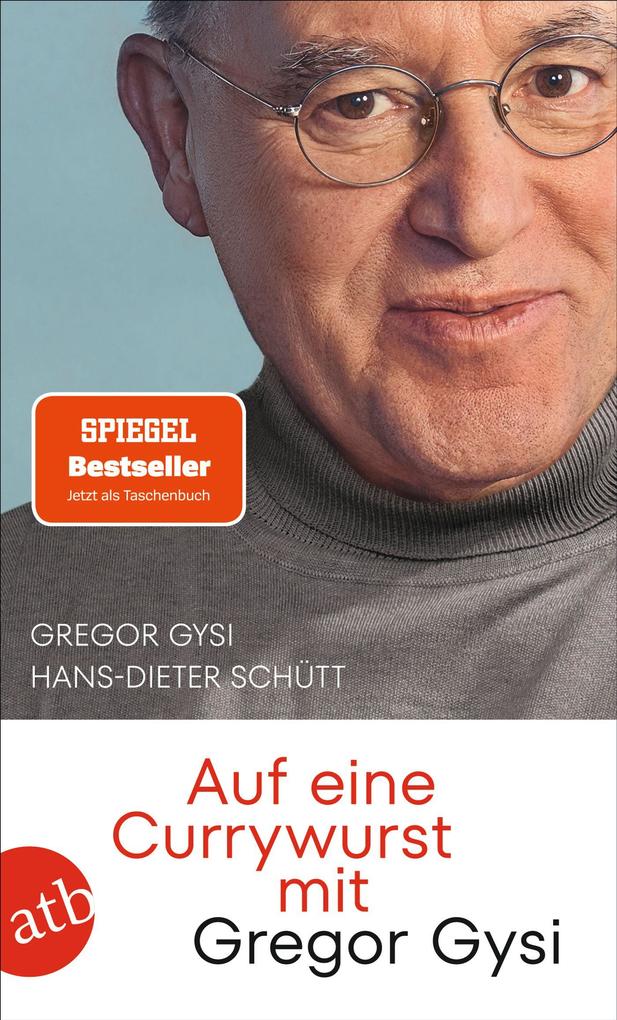 Produktbild: Auf eine Currywurst mit Gregor Gysi | Gregor Gysi, Hans-Dieter Schütt