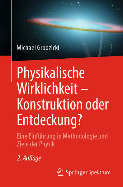 Produktbild: Physikalische Wirklichkeit - Konstruktion oder Entdeckung? | Michael Grodzicki