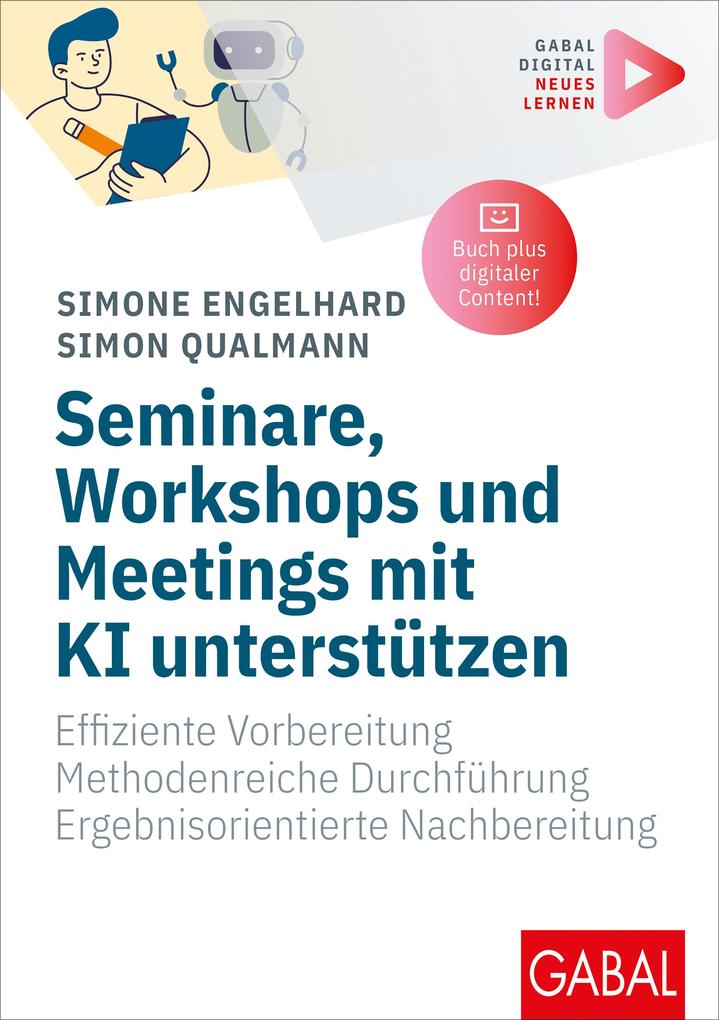 Produktbild: Seminare, Workshops und Meetings mit KI unterstützen | Simone Engelhard, Simon Qualmann