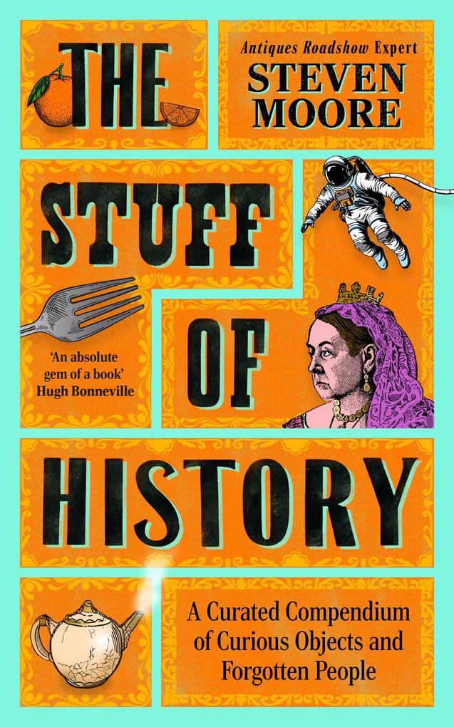 Produktbild: The Stuff of History | Steven Moore