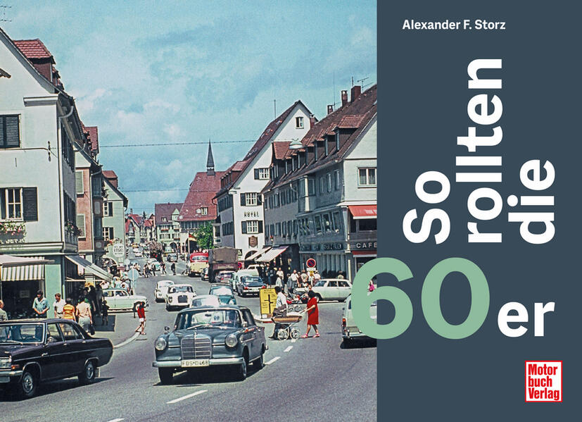 Produktbild: So rollten die 60er | Alexander F. Storz