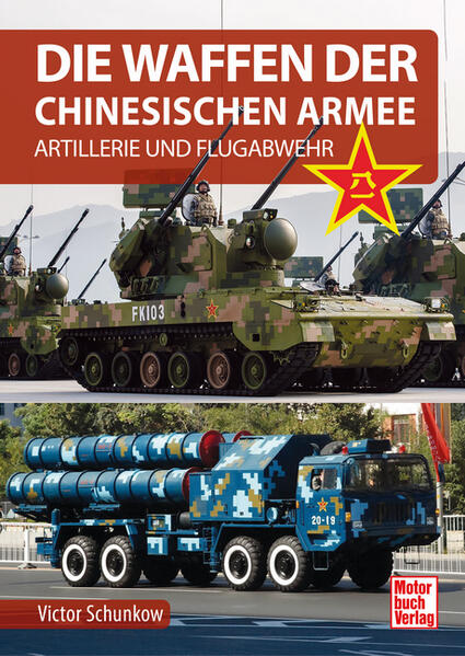 Produktbild: Die Waffen der Chinesischen Armee | Victor Schunkow