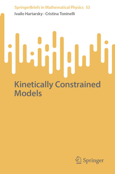 Produktbild: Kinetically Constrained Models | Ivailo Hartarsky, Cristina Toninelli