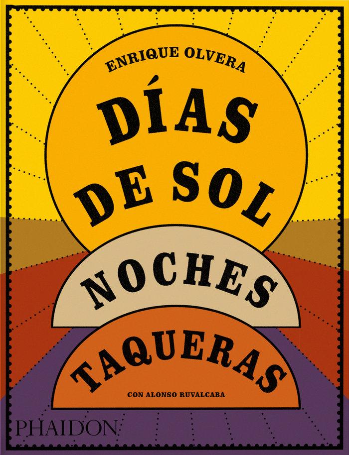 Produktbild: Días de Sol, Noches Taqueras | Enrique Olvera, Alonso Ruvalcaba